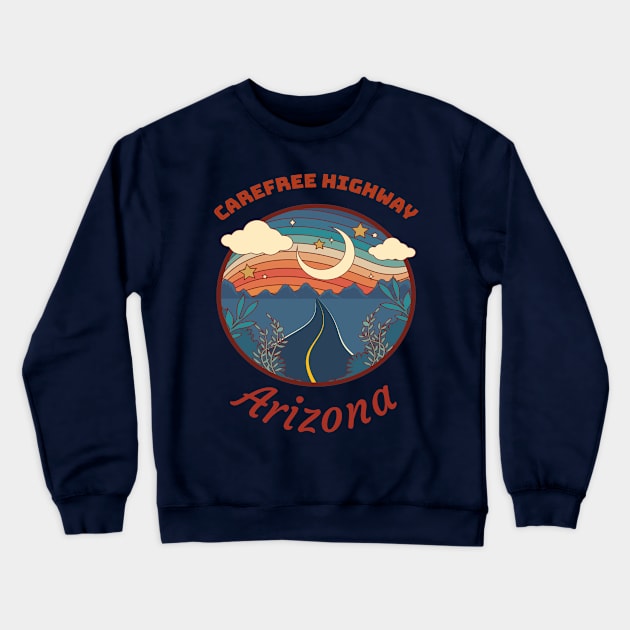 Carefree highway, Arizona Crewneck Sweatshirt by Rc tees